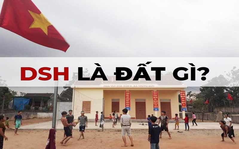 Khái niệm về đất DSH là gì?