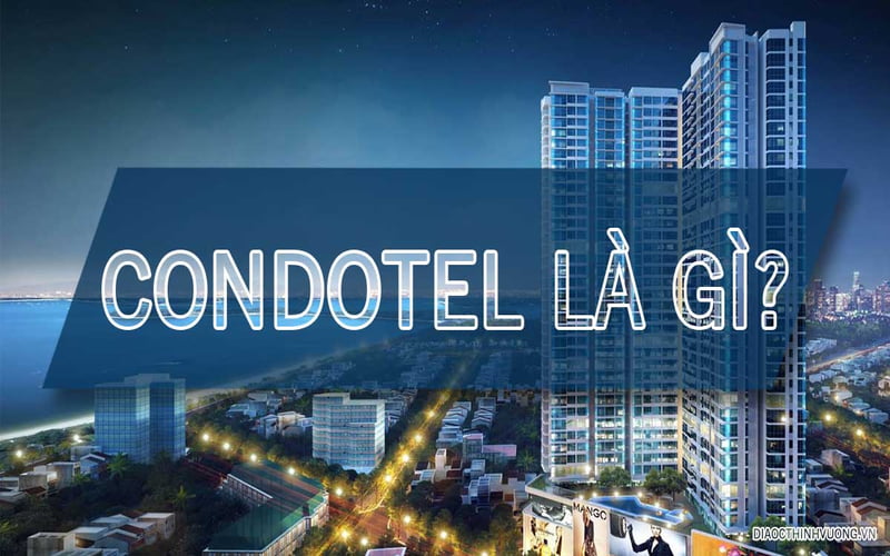 Tổng quát về condotel là gì?